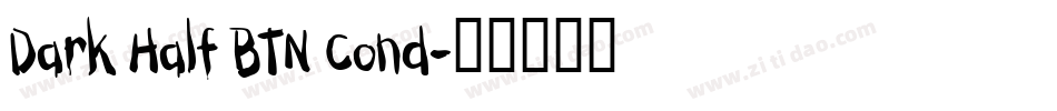 Dark Half BTN Cond字体转换